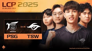 [VN] PSG vs TSW | LCP 2025 Giai Đoạn Chung Kết Mùa - Chung Kết Nhánh Thua