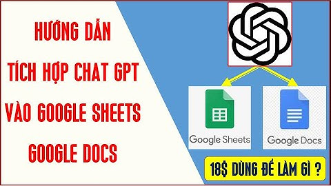 [66] Hướng dẫn tích hợp Chat GPT và Google Sheets và Google Docs | Toan Bui