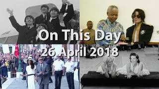 On This Day: 26 April 2018