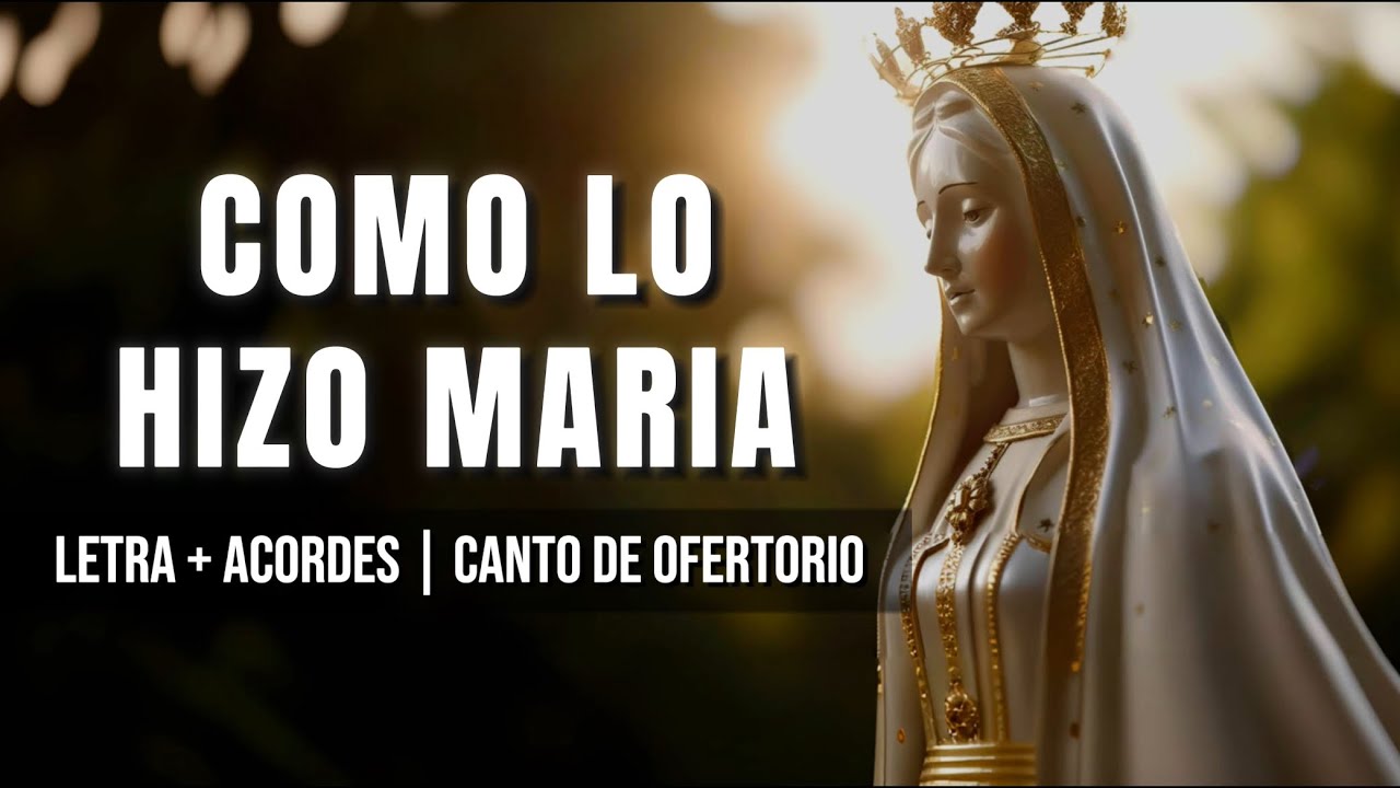 Como lo hizo Maria (No solo el vino y el pan) - Letra + Acordes | Canto