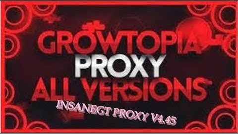 Growtopia V4.50 Proxy and csn hacks WORKS ANDROID, PC AND IOS!!!