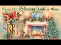 Classic old relaxing christmas music  peaceful christmas music playlist