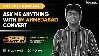 Ask Me Anything with IIM Ahmedabad Convert | Rishav Banerjee | CAT 2024 Rananeeti by iQuanta screenshot 1