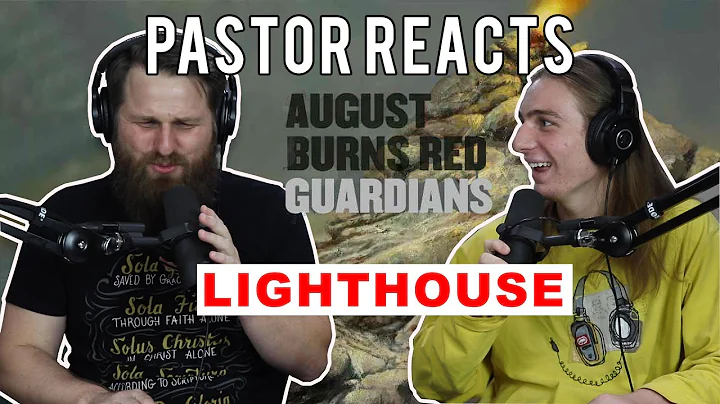 August Burns Red Lighthouse // Pastor Rob Reacts // Lyrical Analysis
