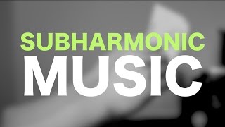 SUBHARMONIC Music (Anomalous Low Frequency Vibration)