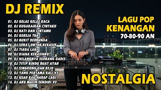 Download Lagu DJ REMIX NOSTALGIA TERBARU 2025 || LAGU TEMBANG KENANGAN 70,80,90AN || POPULER SEPANJANG MASA MP3