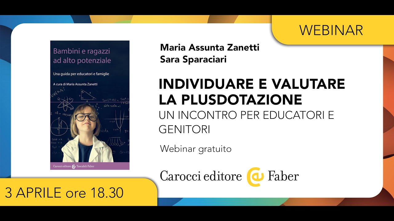 INDIVIDUARE E VALUTARE LA PLUSDOTAZIONE. Un incontro per educatori e genitori