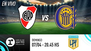 RIVER VS ROSARIO CENTRAL  EN VIVO  COPA DE LA LIGA