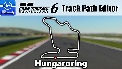 GT6 Track Path Editor - Hungaroring