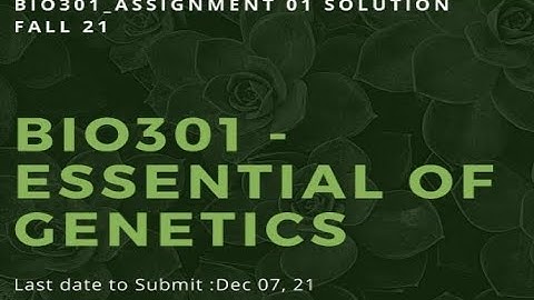 bio301 assignment solution fall 2021