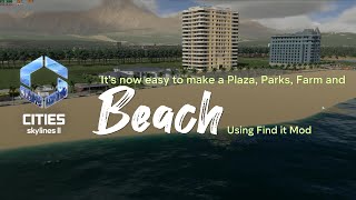 Cities Skylines 2: How to Create Beachfronts, Plazas, & Farm Areas Using the "FindIt" Mod Easily.