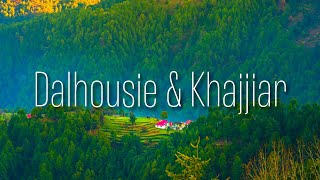 DALHOUSIE │ KHAJJIAR │ MINI SWITZERLAND OF INDIA │ MAY 2024 │ DALHOUSIE TOURIST PLACES