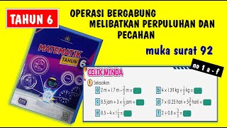 ms 92 | no 1| operasi bergabung melibatkan perpuluhan dan pecahan | matematik tahun 6 | semakan 2017