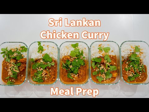 Sri Lankan Chicken Curry Recipe  Meal Prep Episode 17