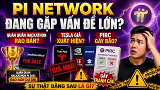 Pi Network Đang Gặp Vấn Đề Lớn? Quán Quân Hackathon Rao Bán, Tesla Giả Xuất Hiện, PIRC Gây Bão?