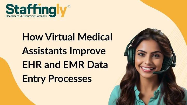 How Virtual Medical Assistants Improve EHR and EMR Data Entry Processes