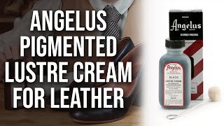 Shoe Care - How to Use Angelus Pigmented Lustre Cream for Leather Shoes