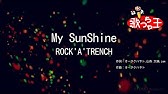 Rock A Trench My Sunshine Youtube