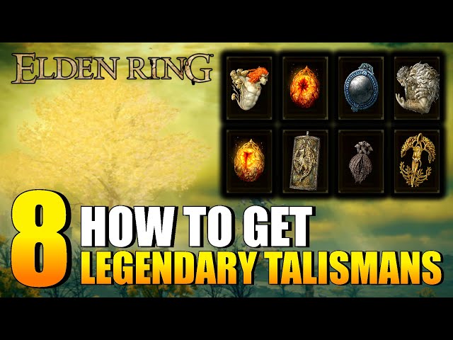 Elden Ring: All 8 Legendary Talismans and where to find them