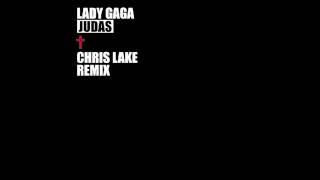 Lady Gaga - Judas (Chris Lake Remix)