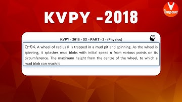KVPY 2018 SB/SX Physics  Part II  Q 94 Ans B Rotation Kinematics Prateek Garg