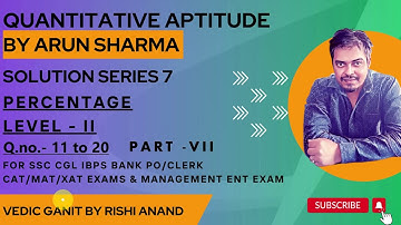 #Percentage part 7Quantitative Aptitude By Arun Sharma Solution Series 7 (For ssc cgl/chsl cat exam)