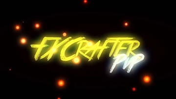 FXCrafterPvP Intro [MEIN PvP CHANNEL] [FlowzDesigns Style]