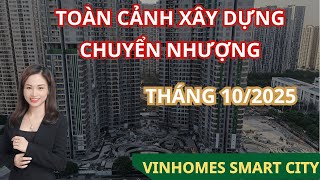 Toàn Cảnh Tiến Độ Xây Dựng Và Giá Bán Chuyển Nhượng Vinhomes Smart City T92025 Phương Vinhomes