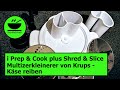 Shred  slice  multizerkleinerer der prep  cook schnell kse reiben mit kochmalschnell