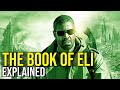 THE BOOK OF ELI (Why We Should Never Forget The Past) EXPLAINED