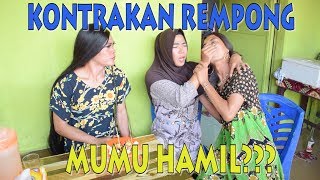 MUMU HAMIL || KONTRAKAN REMPONG EPISODE 131