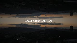 Luces sobre Caracas (Documental)