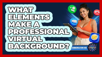 What Elements Make A Professional Virtual Background?
