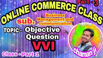 Part 3 | Business management and communication | Objective Question  | lnmu Darbhanga | B.Com Part 1