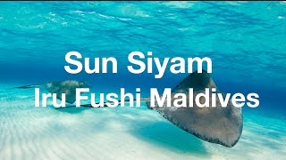 Sun Siyam Iru Fushi Maldives Vacation