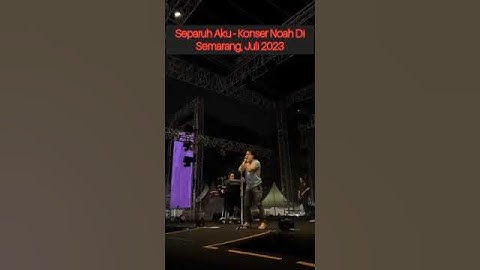 Separuh Aku - Konser Noah Di Semarang. #Ariel #ArielNoah #SahabatNoah #Peterpan