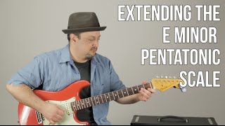 E Minor Pentatonic Extension For Beginners Beginner Blues Soloing Lead Guitar