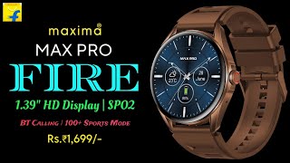 Maxima Max Pro Fire Smartwatch | 1.39