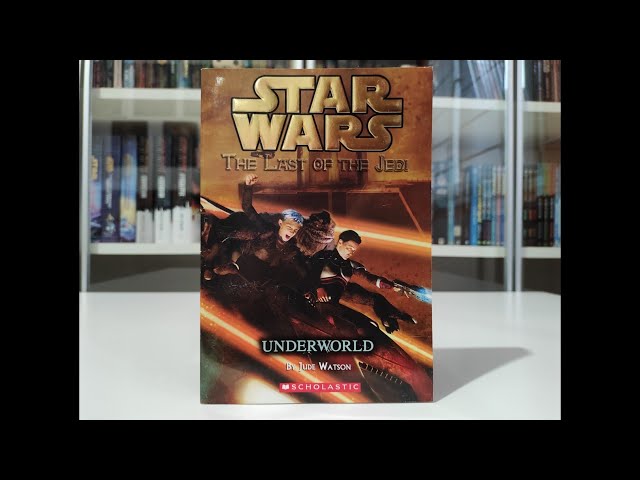 Underworld (Star Wars: The Last of the Jedi, Book 3) - Watson