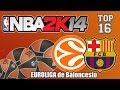 NBA 2K14 Barcelona Vs Anadolu Efes Final De Infarto Euroliga NBA 2K14 Barcelona Vs Anadolu Efes Final De Infarto Euroliga