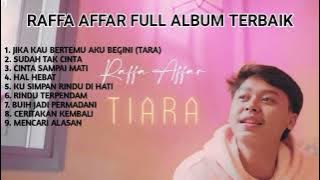 Kumpulan Lagu Raffa Affar Terbaru Viral || Jika Kau Bertemu Aku Begini