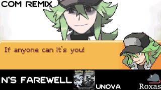 Ns Farewell [Pokemon Black & White] - CoM Remix