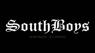 SouthBoys - Ex Battalion x O.C Dawgs (Official  Audio)