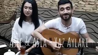 Asəf & Asia - Yaz Aylari (Roya Cover)