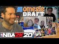 NBA 2K20 Omegle Draft