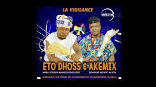 AKÉMIX FEAT ETO DHOSS LA VIGILANCE