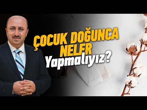 Çocuk Doğunca Dinen Neler Yapılmalı? | Ömer Döngeloğlu