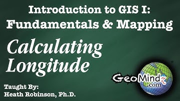 Calculating Longitude - GIS Fundamentals and Mapping (13)