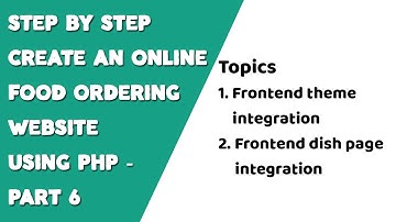 Step by step create an Online Food Ordering website using PHP - Part 6