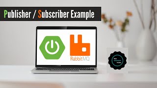 Spring Boot RabbitMQ | Publisher & Subscriber Example | AMQP | JavaTechie